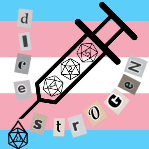 Dicestrogen logo: a syringe filled with d20 dice in front of the trans flag, with the name spelled out in cut-out letters